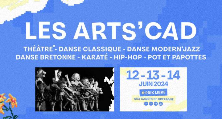 Les Arts’Cad : le festival des représentations de fin de saison des Cadets de Bretagne