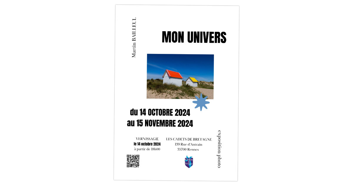 Mon Univers : une exposition photo de Martin Bailleul aux Cadets de Bretagne